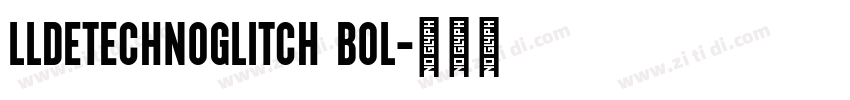 LLDEtechnoGlitch Bol字体转换